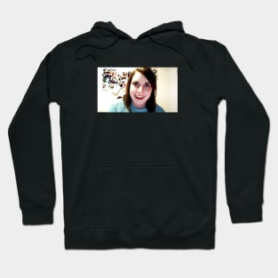 Overly Attached Girlfriend Meme Hoodie